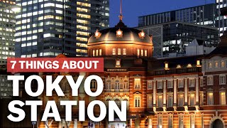 7 Things to know about Tokyo Station  japanguidecom [upl. by Eiboj]