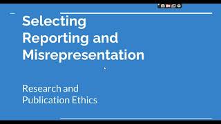 Selective Reporting and Misrepresentation of data Research and Publication ethics Phd coursework [upl. by Hewie]