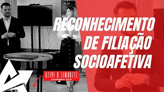 DIREITO DE FAMÍLIA Reconhecimento de filiação socioafetiva [upl. by Marlo761]