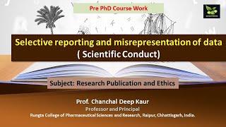 Selective reporting and misrepresentation of data  Scientific Conduct [upl. by Lonny]